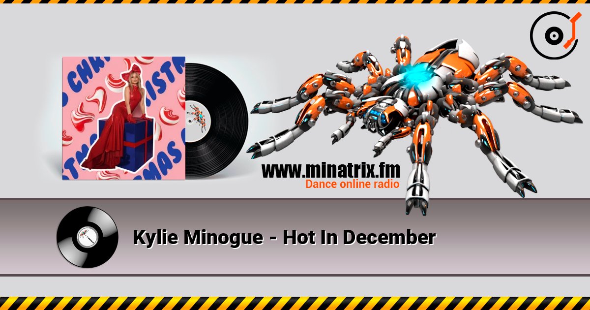 Kylie Minogue - Hot In December listen online in high quality | Minatrix.FM