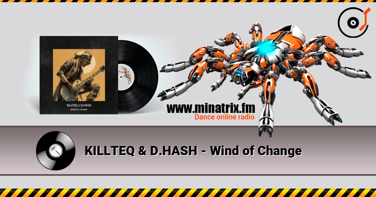 KILLTEQ & D.HASH - Wind of Change слухати онлайн у високій якості | Minatrix.FM
