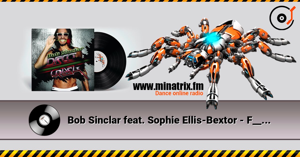 Bob Sinclar feat. Sophie Ellis-Bextor - F__k With You слухати онлайн у високій якості | Minatrix.FM