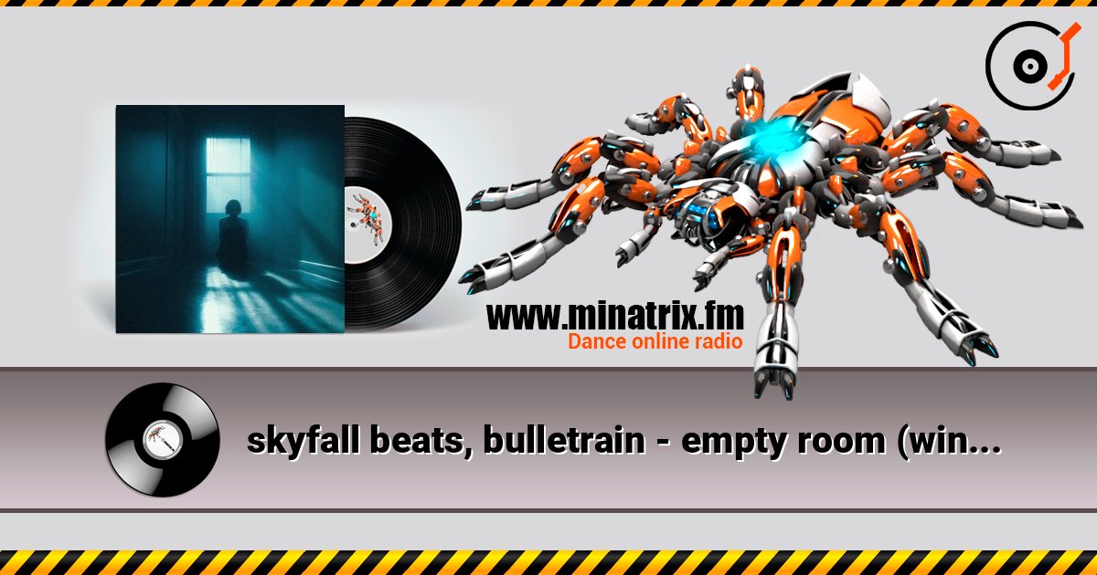 skyfall beats, bulletrain - empty room (winter ambient) 在线收听高音质 | Minatrix.FM