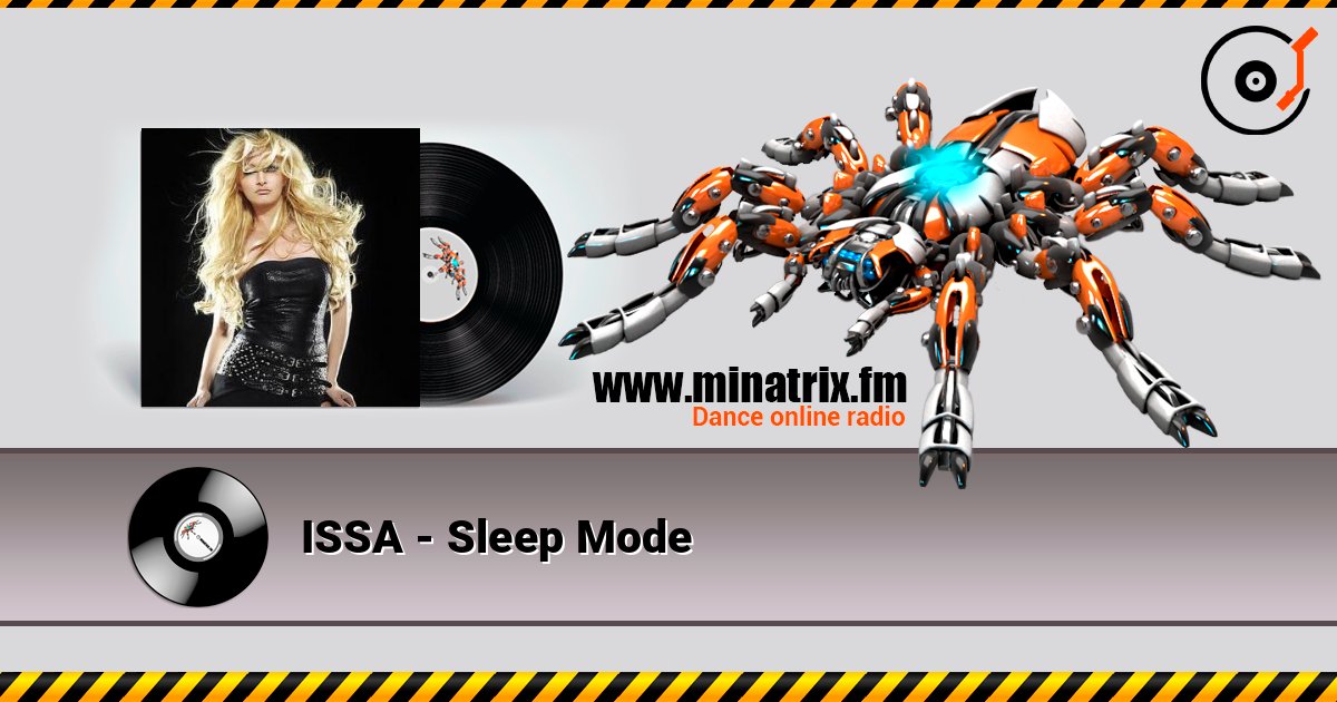 ISSA - Sleep Mode 在线收听高音质 | Minatrix.FM