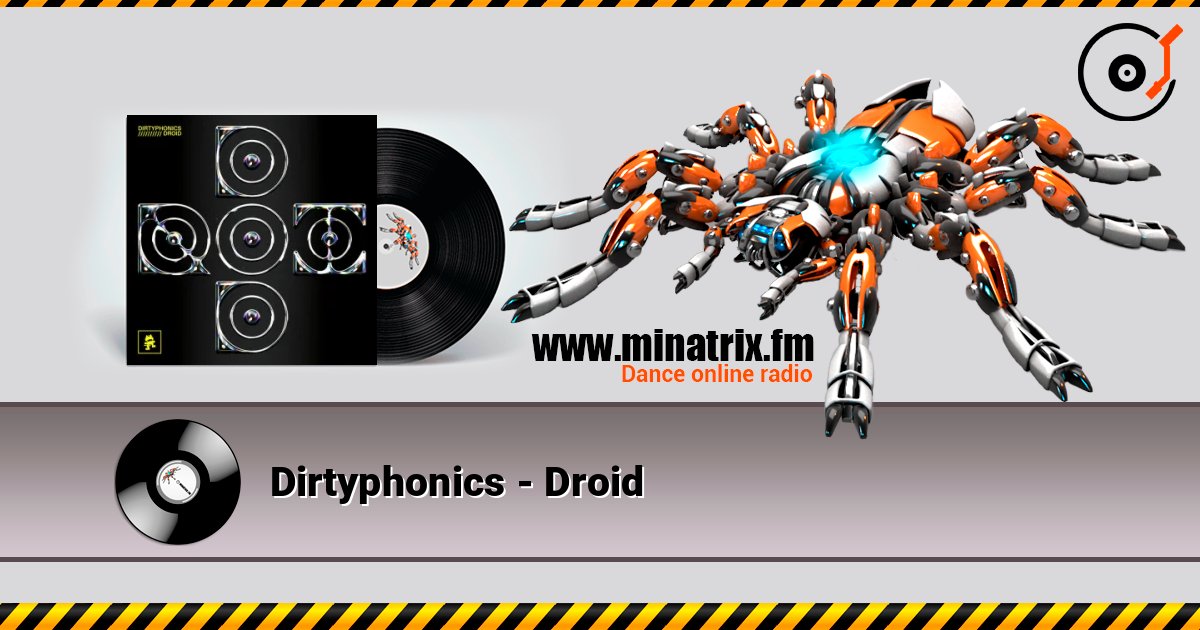 Dirtyphonics - Droid online in hoher Qualität hören | Minatrix.FM
