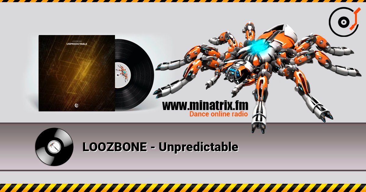 LOOZBONE - Unpredictable слушать онлайн в высоком качестве | Minatrix.FM