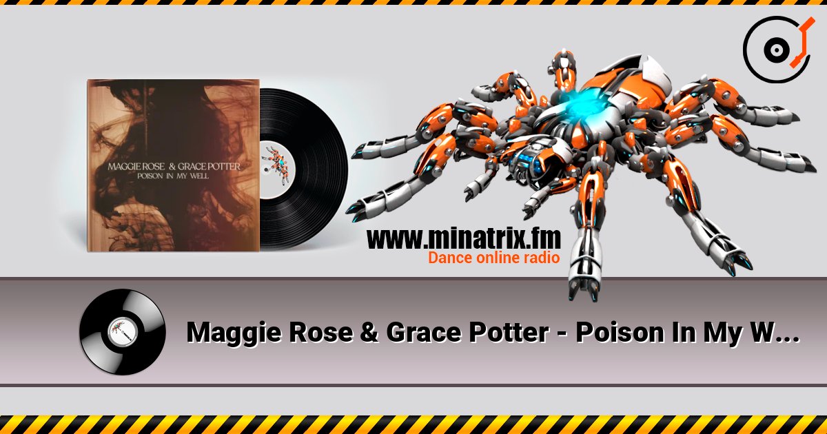 Maggie Rose & Grace Potter - Poison In My Well escuchar en línea en alta calidad | Minatrix.FM