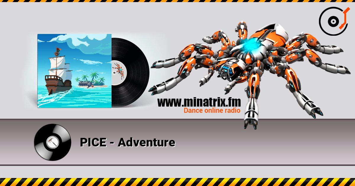 PICE - Adventure listen online in high quality | Minatrix.FM