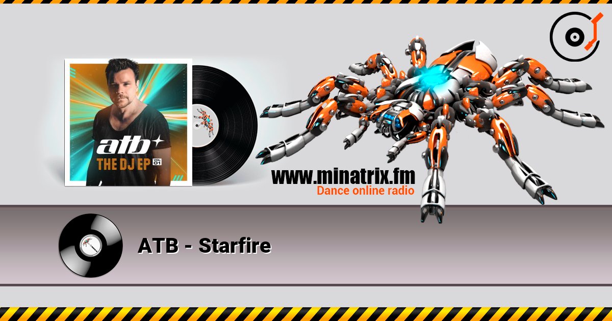 ATB - Starfire online in hoher Qualität hören | Minatrix.FM