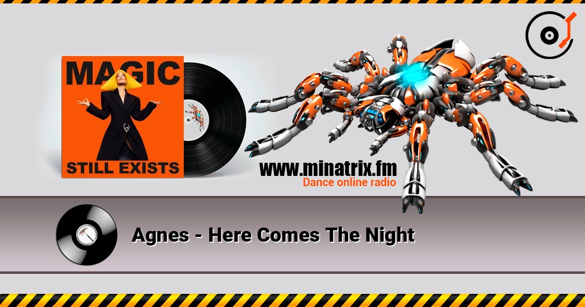 Agnes - Here Comes The Night слушать онлайн в высоком качестве | Minatrix.FM