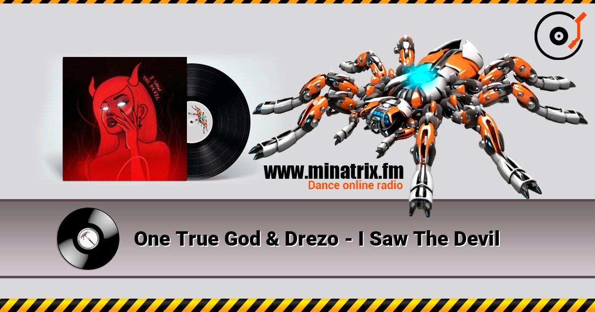 One True God & Drezo - I Saw The Devil 在线收听高音质 | Minatrix.FM