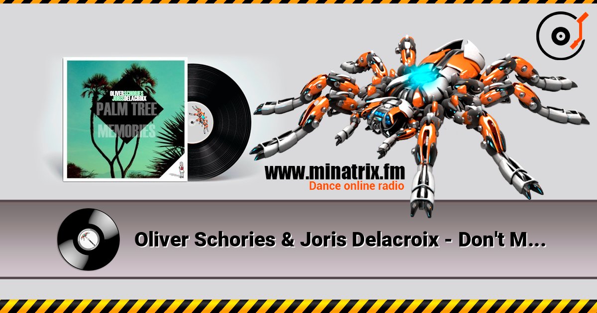 Oliver Schories & Joris Delacroix - Don't Move (Original Mix) écouter en ligne en haute qualité | Minatrix.FM