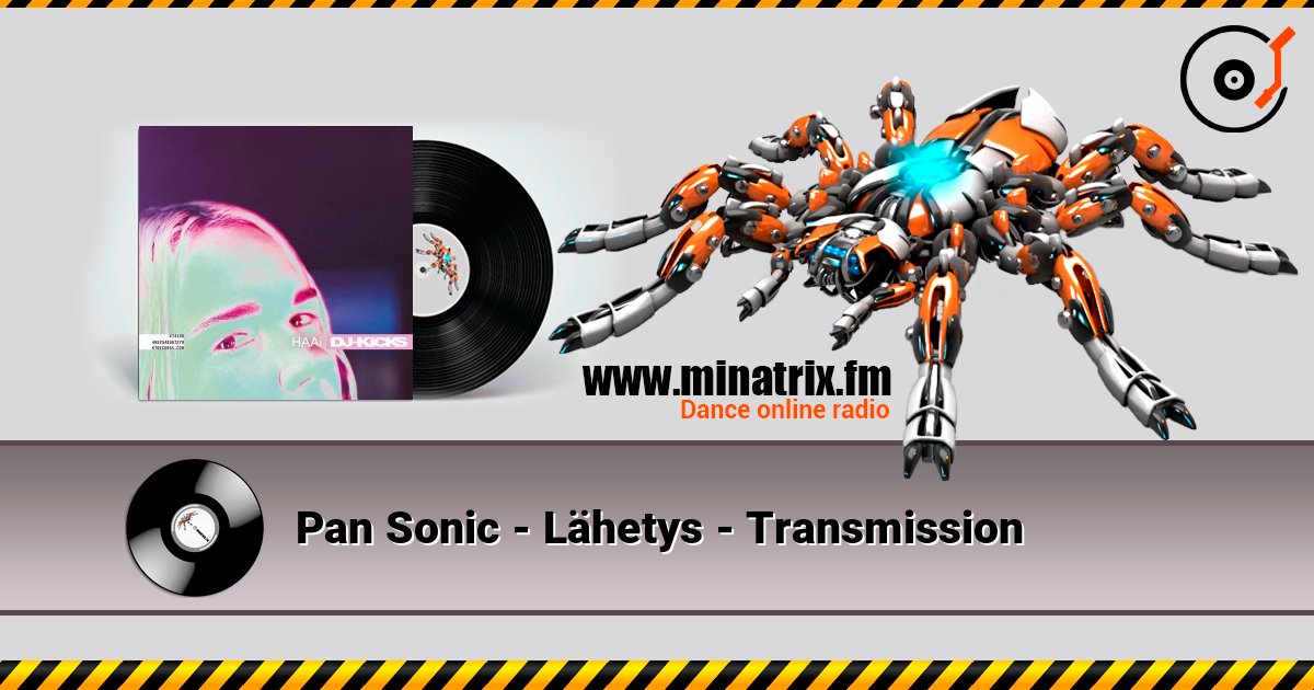 Pan Sonic - Lähetys - Transmission écouter en ligne en haute qualité | Minatrix.FM