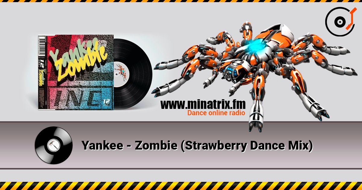 Yankee - Zombie (Strawberry Dance Mix) online in hoher Qualität hören | Minatrix.FM