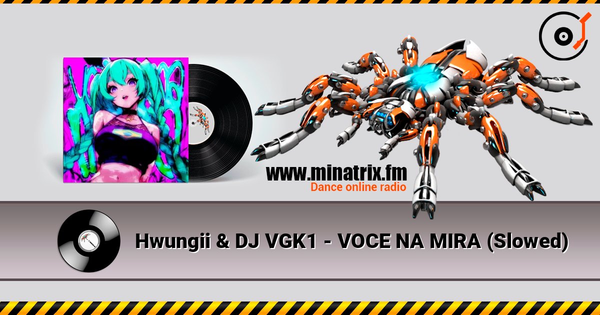 Hwungii & DJ VGK1 - VOCE NA MIRA (Slowed) escuchar en línea en alta calidad | Minatrix.FM