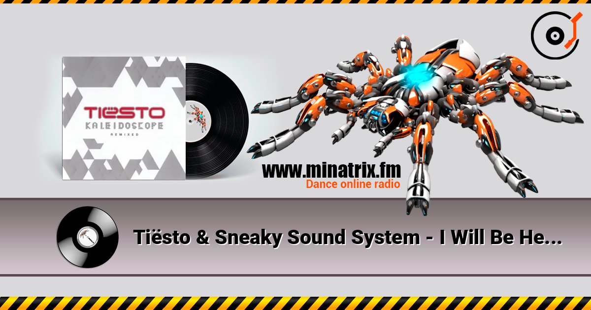 Tiësto & Sneaky Sound System - I Will Be Here (Wolfgang Gartner Remix) escuchar en línea en alta calidad | Minatrix.FM