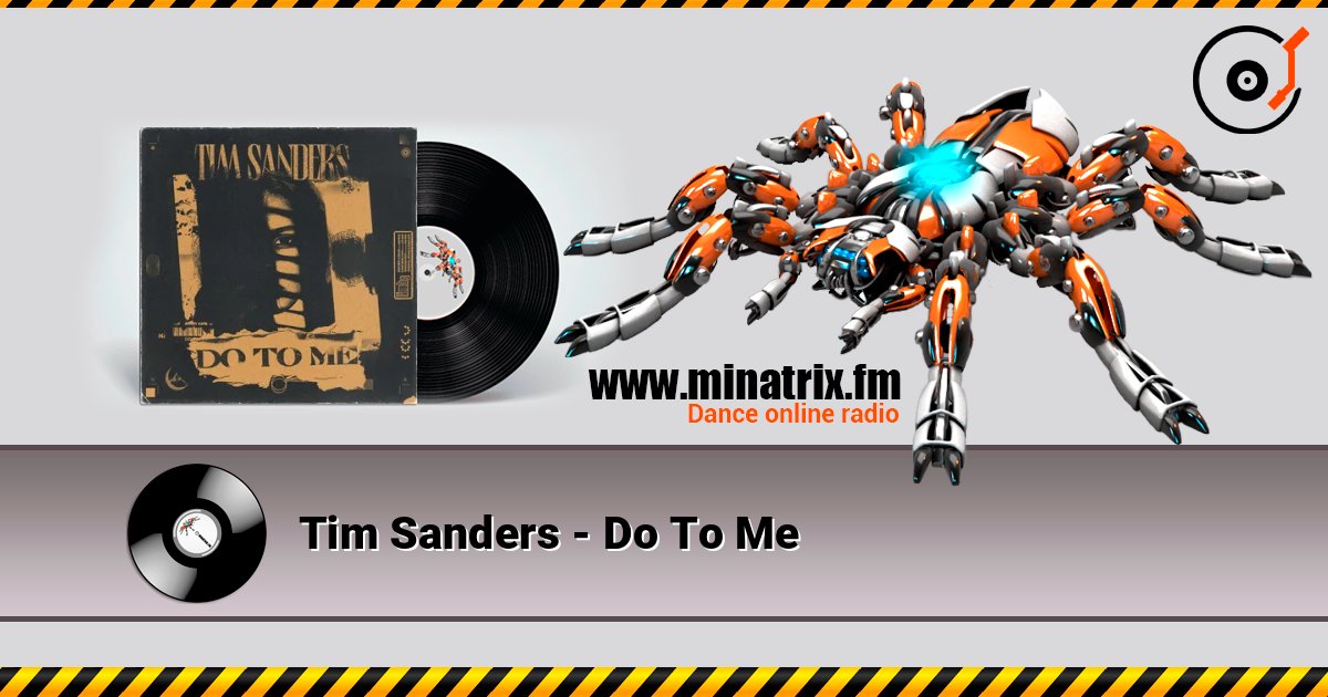 Tim Sanders - Do To Me 在线收听高音质 | Minatrix.FM