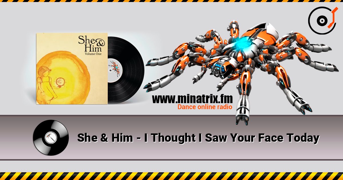 She & Him - I Thought I Saw Your Face Today listen online in high quality | Minatrix.FM