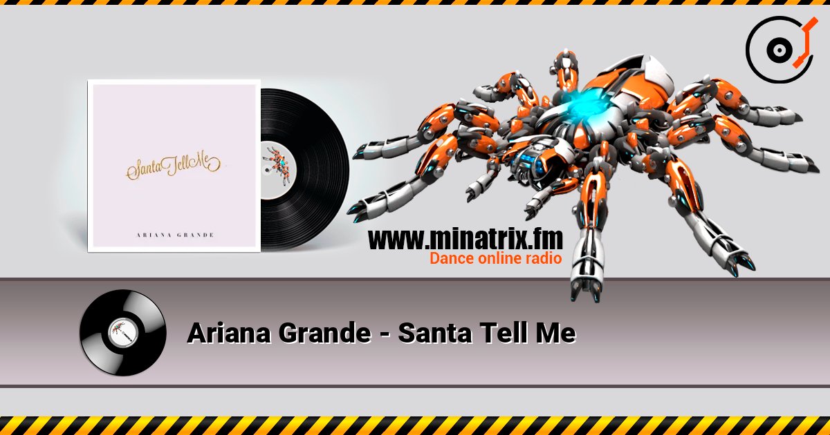 Ariana Grande - Santa Tell Me listen online in high quality | Minatrix.FM
