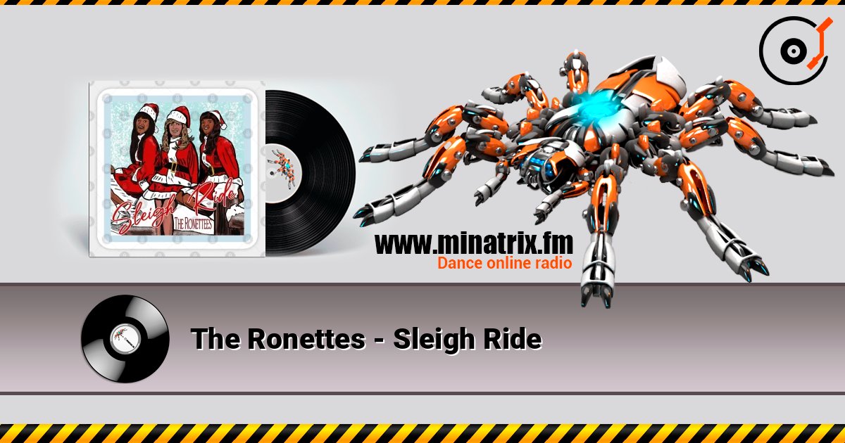 The Ronettes - Sleigh Ride слухати онлайн у високій якості | Minatrix.FM