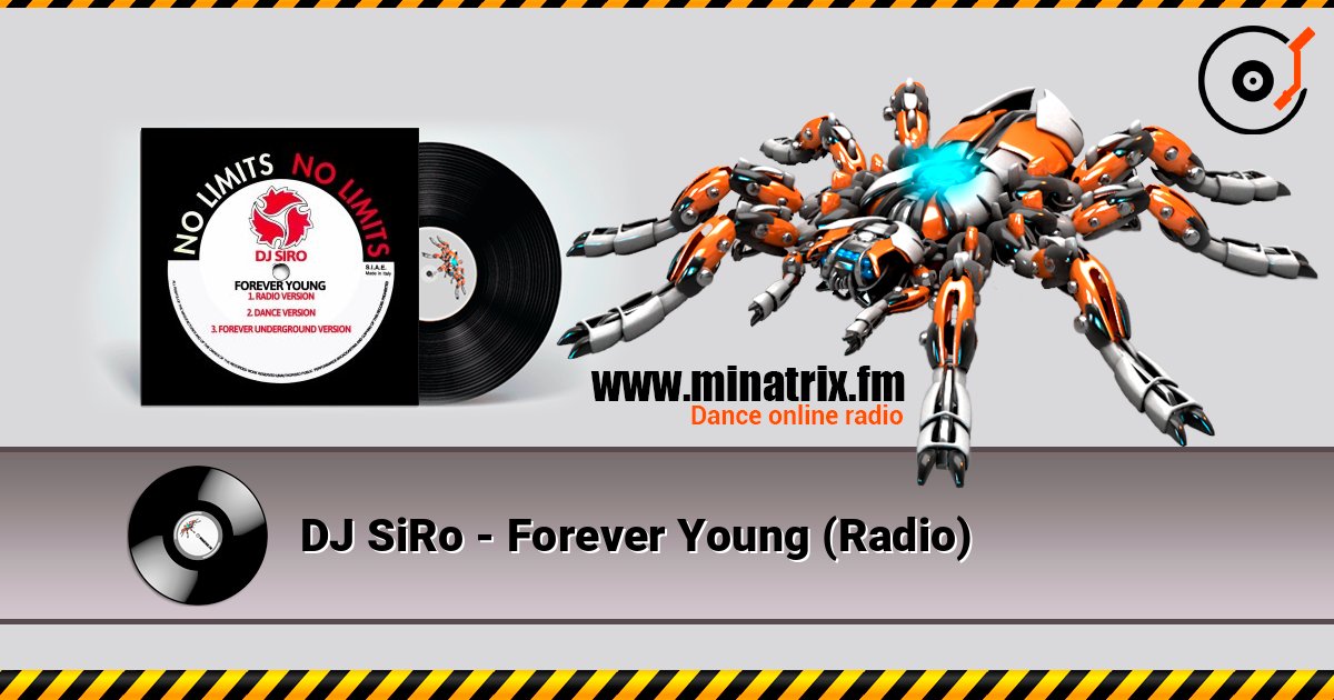 DJ SiRo - Forever Young (Radio) online in hoher Qualität hören | Minatrix.FM