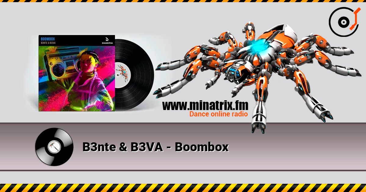 B3nte & B3VA - Boombox 在线收听高音质 | Minatrix.FM