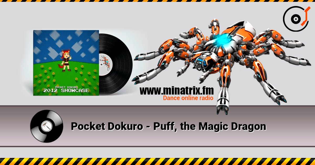 Pocket Dokuro - Puff, the Magic Dragon écouter en ligne en haute qualité | Minatrix.FM