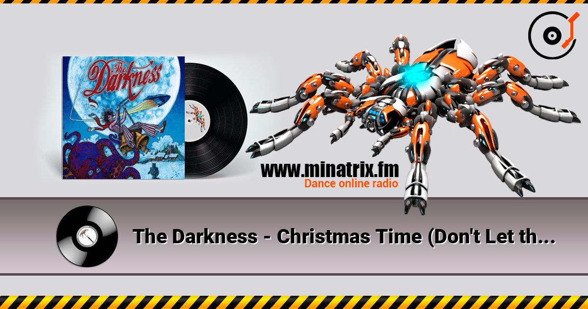 The Darkness - Christmas Time (Don't Let the Bells End) escuchar en línea en alta calidad | Minatrix.FM