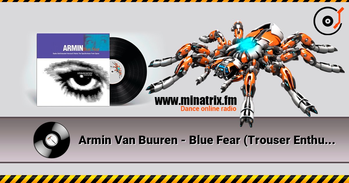 Armin Van Buuren - Blue Fear (Trouser Enthusiasts E.B.E. Instrumental) escuchar en línea en alta calidad | Minatrix.FM