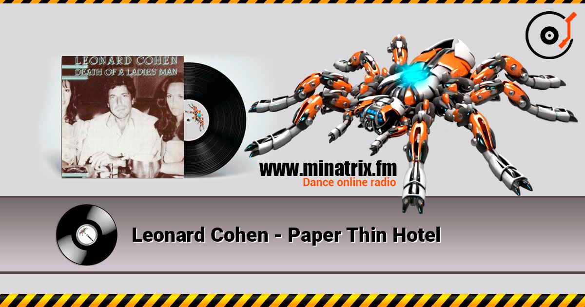 Leonard Cohen - Paper Thin Hotel escuchar en línea en alta calidad | Minatrix.FM