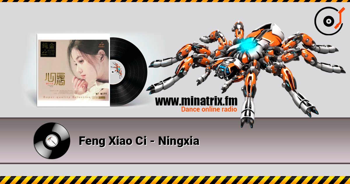 Feng Xiao Ci - Ningxia listen online in high quality | Minatrix.FM