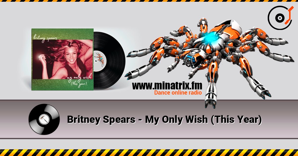 Britney Spears - My Only Wish (This Year) listen online in high quality | Minatrix.FM