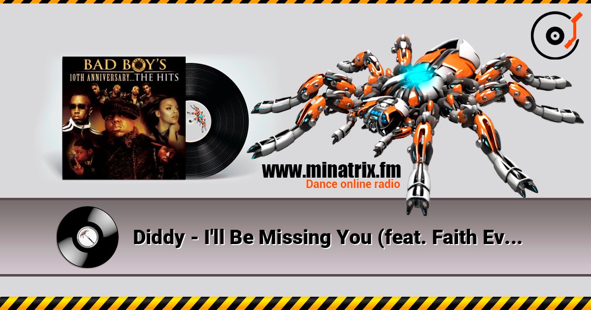 Diddy - I'll Be Missing You (feat. Faith Evans & 112) escuchar en línea en alta calidad | Minatrix.FM