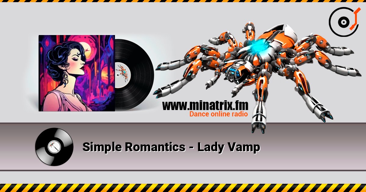 Simple Romantics - Lady Vamp слухати онлайн у високій якості | Minatrix.FM