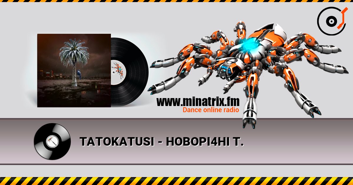 TATOKATUSI - HOBOPI4HI T. online in hoher Qualität hören | Minatrix.FM