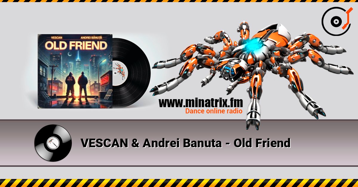 VESCAN & Andrei Banuta - Old Friend online in hoher Qualität hören | Minatrix.FM