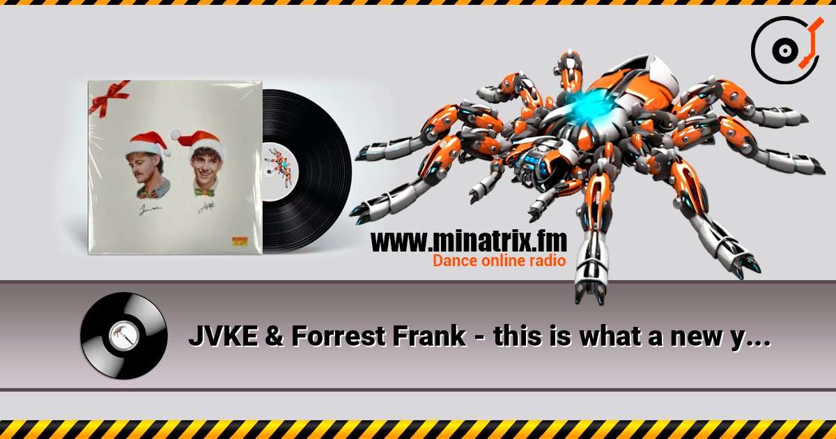 JVKE & Forrest Frank - this is what a new year feels like 在线收听高音质 | Minatrix.FM