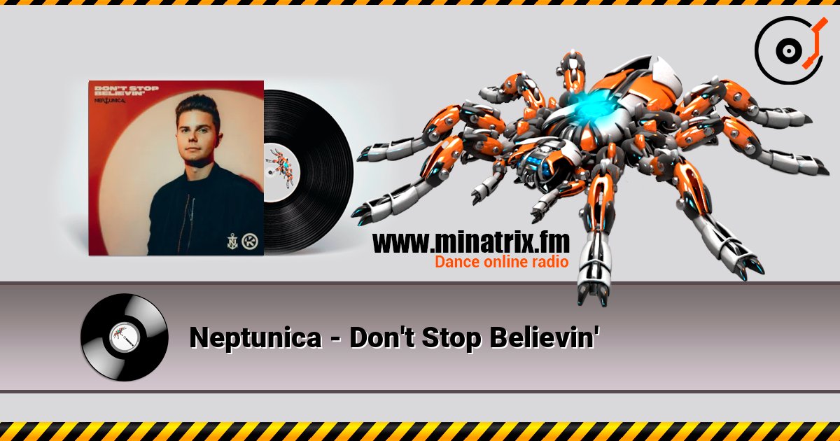 Neptunica - Don't Stop Believin' escuchar en línea en alta calidad | Minatrix.FM