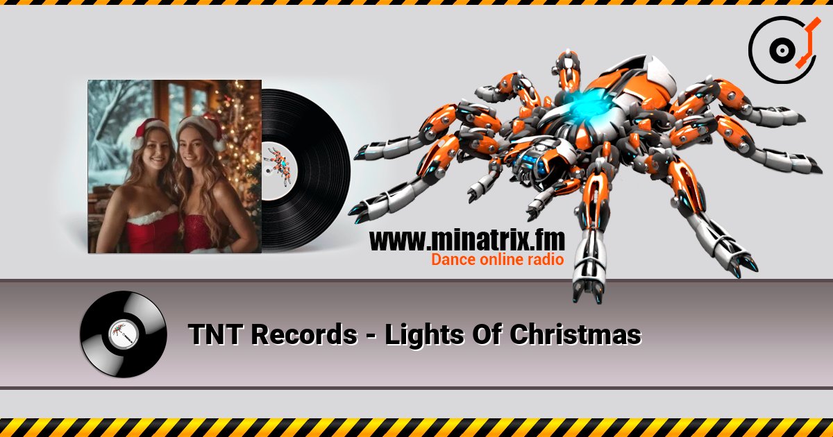 TNT Records - Lights Of Christmas 在线收听高音质 | Minatrix.FM