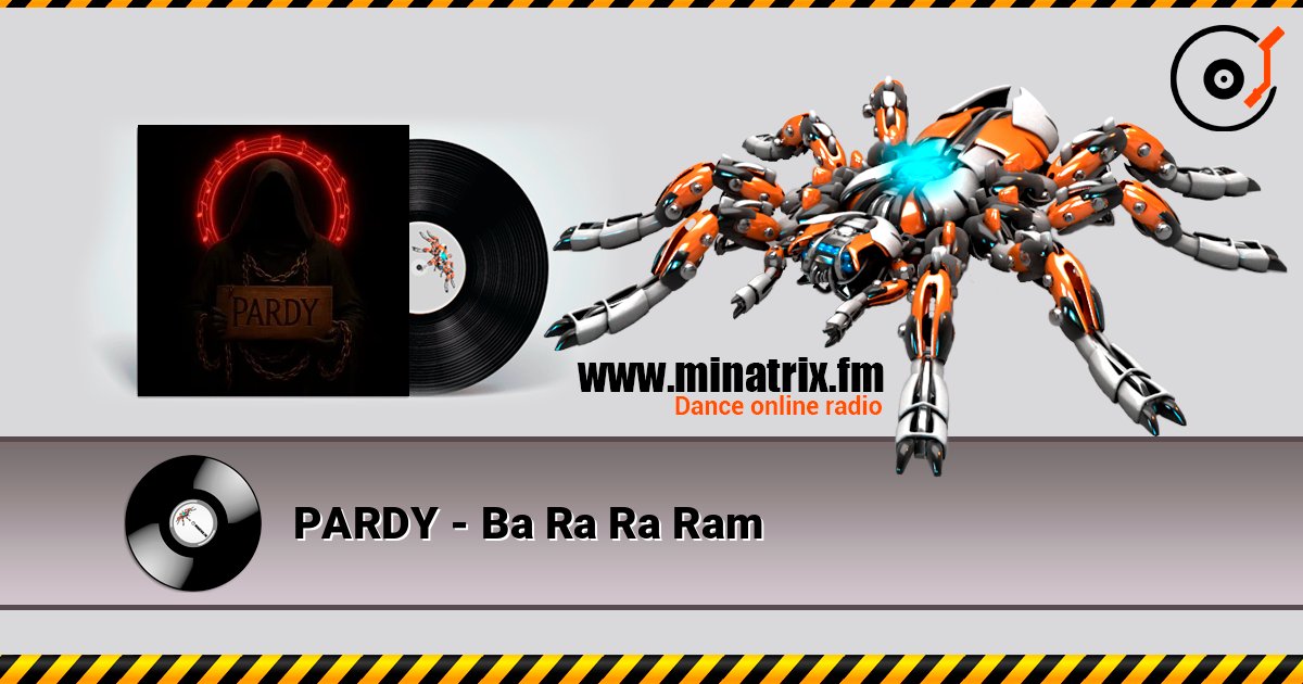 PARDY - Ba Ra Ra Ram слушать онлайн в высоком качестве | Minatrix.FM