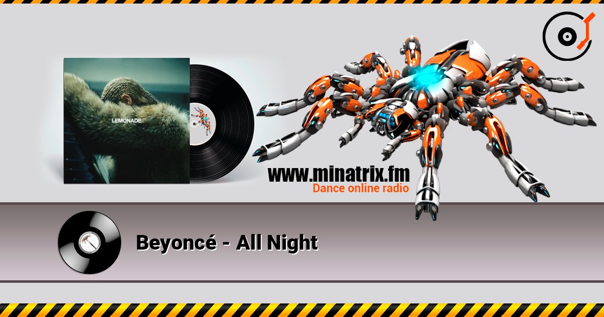 Beyoncé - All Night online in hoher Qualität hören | Minatrix.FM