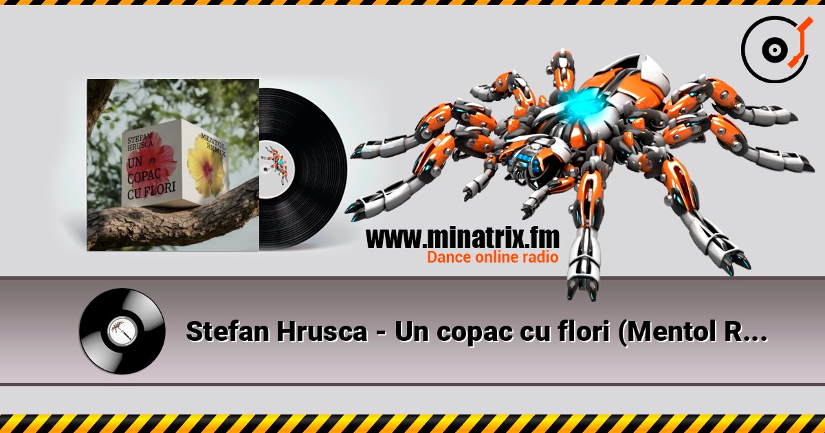 Stefan Hrusca - Un copac cu flori (Mentol Remix) 在线收听高音质 | Minatrix.FM