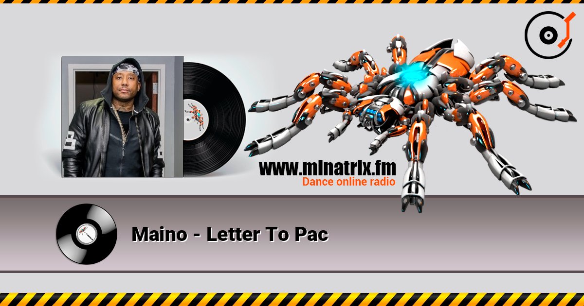 Maino - Letter To Pac listen online in high quality | Minatrix.FM