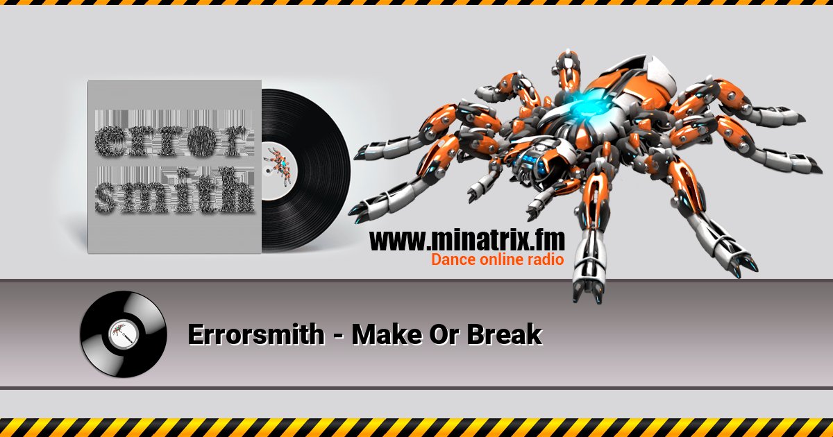 Errorsmith - Make Or Break Errorsmith - Make Or Break скачать бесплатно