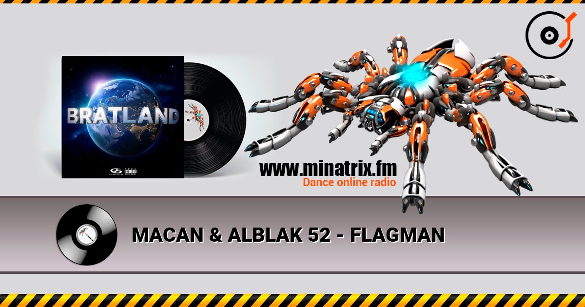 MACAN & ALBLAK 52 - FLAGMAN listen online in high quality | Minatrix.FM