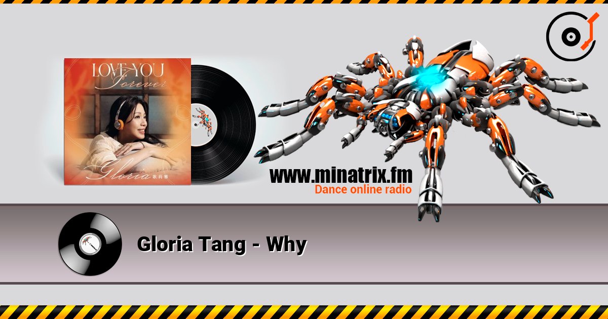 Gloria Tang - Why 在线收听高音质 | Minatrix.FM