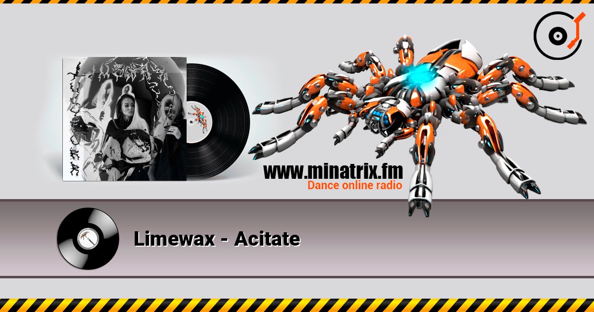 Limewax - Acitate слушать онлайн в высоком качестве | Minatrix.FM