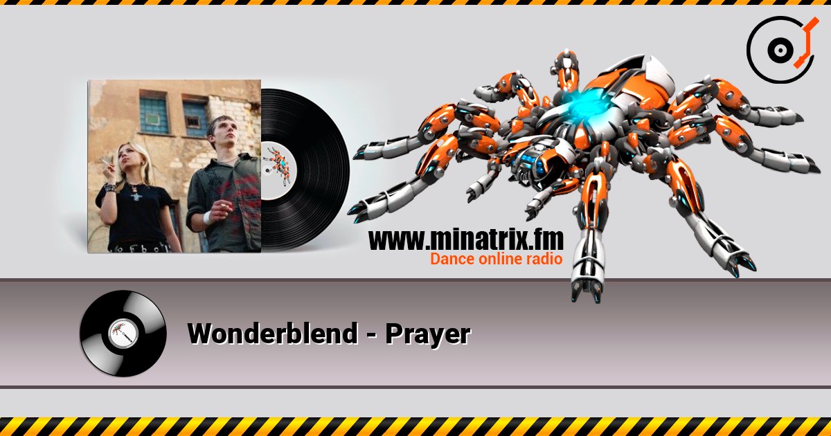 Wonderblend - Prayer 在线收听高音质 | Minatrix.FM