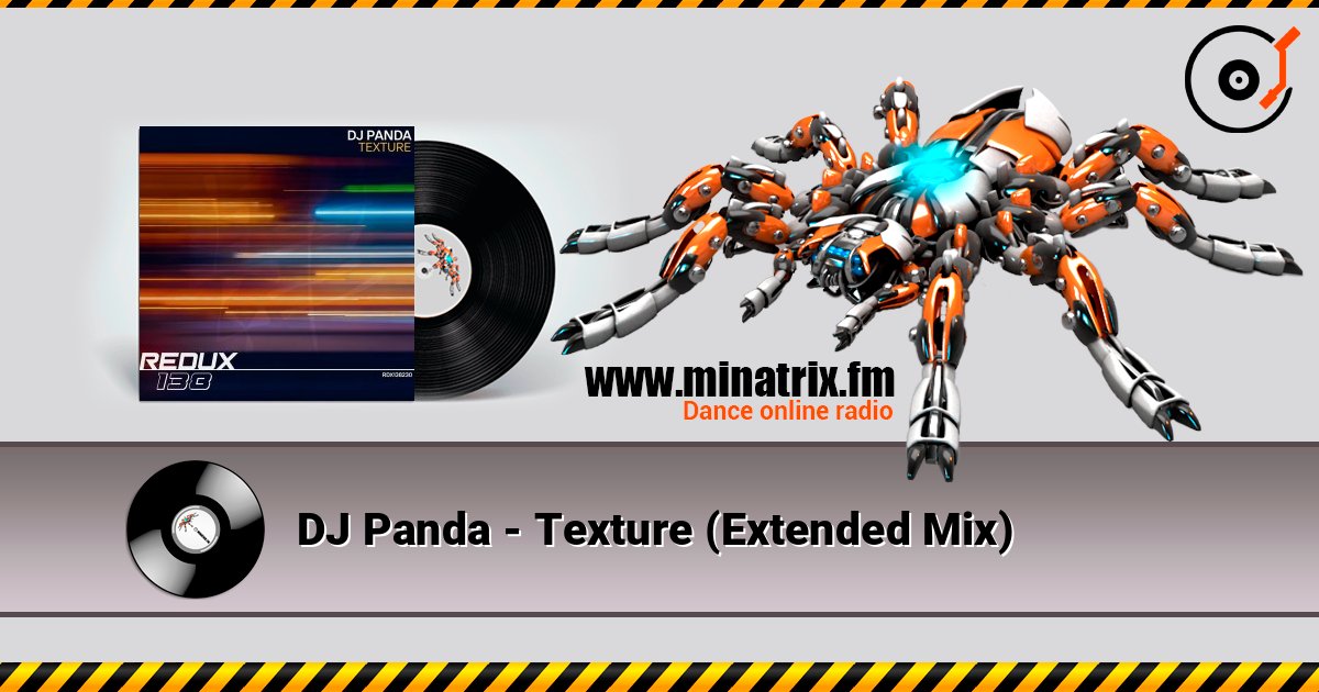 DJ Panda - Texture (Extended Mix) слушать онлайн в высоком качестве | Minatrix.FM