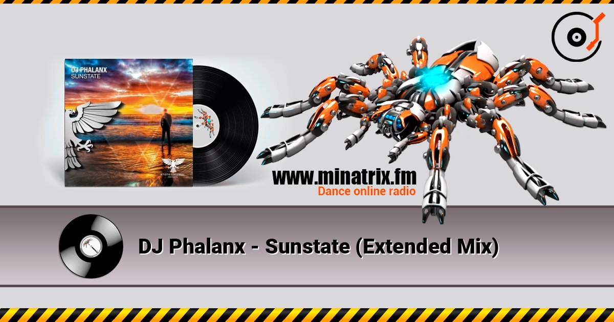 DJ Phalanx - Sunstate (Extended Mix) écouter en ligne en haute qualité | Minatrix.FM