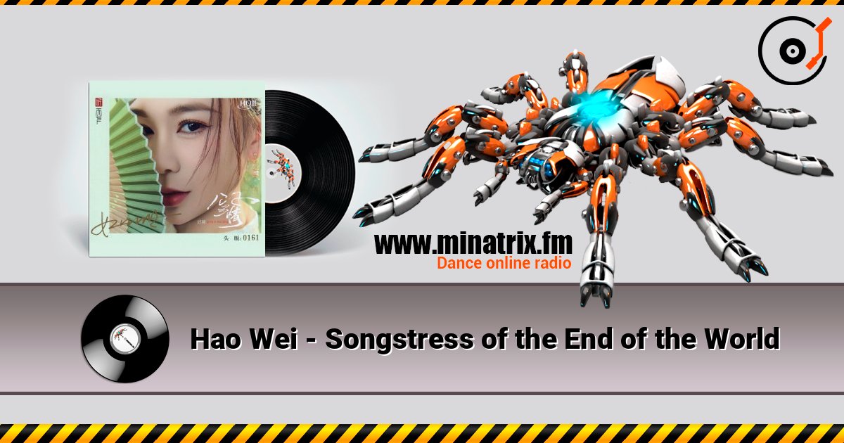 Hao Wei - Songstress of the End of the World слухати онлайн у високій якості | Minatrix.FM
