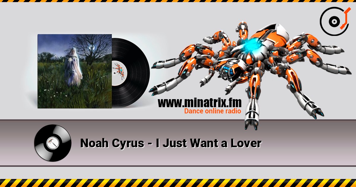 Noah Cyrus - I Just Want a Lover online in hoher Qualität hören | Minatrix.FM