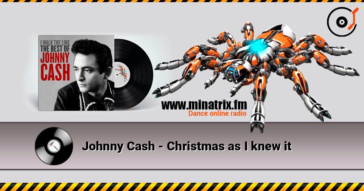 Johnny Cash - Christmas as I knew it 在线收听高音质 | Minatrix.FM